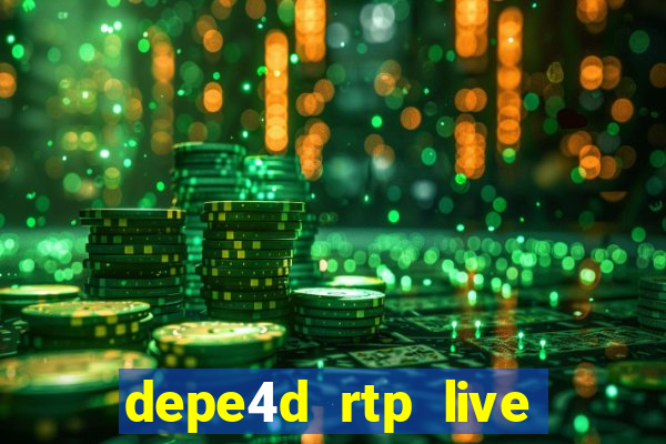 depe4d rtp live slot online