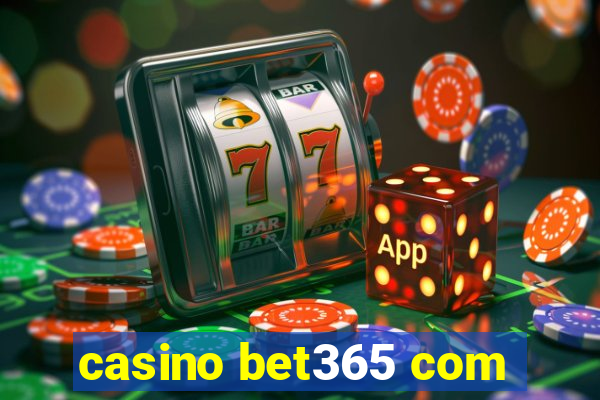 casino bet365 com