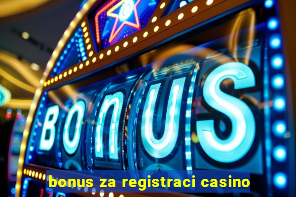 bonus za registraci casino