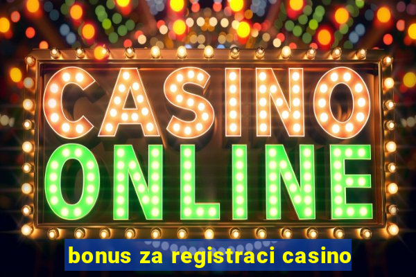 bonus za registraci casino