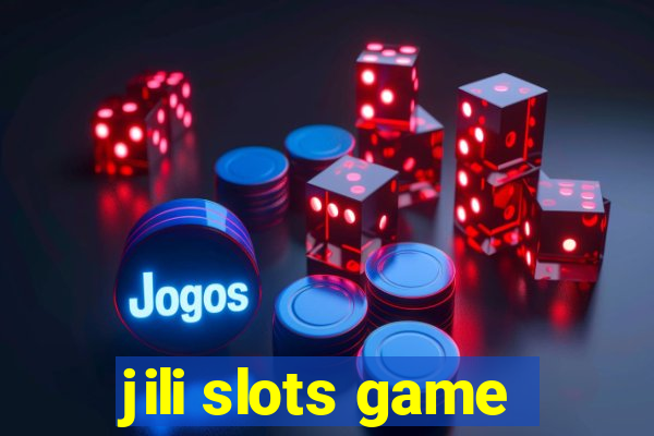 jili slots game