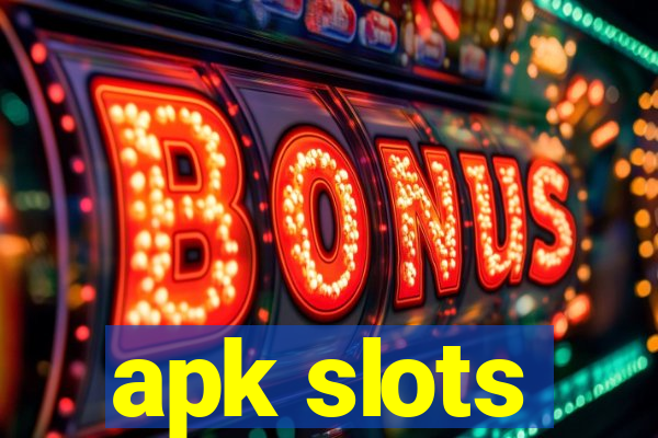 apk slots