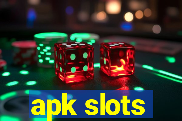 apk slots