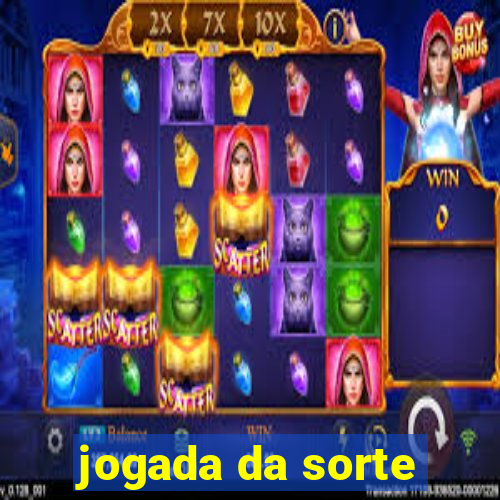 jogada da sorte