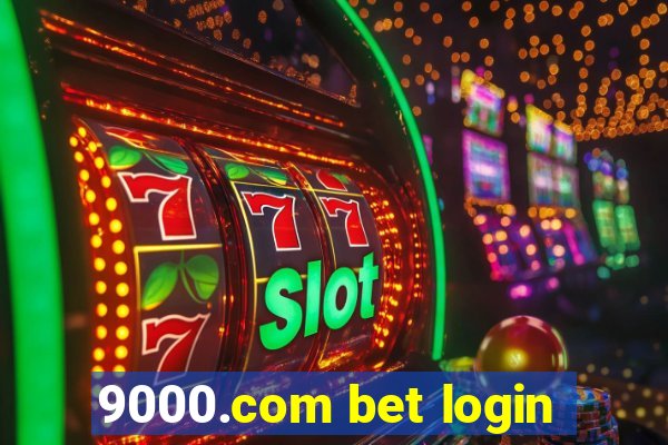 9000.com bet login