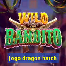 jogo dragon hatch