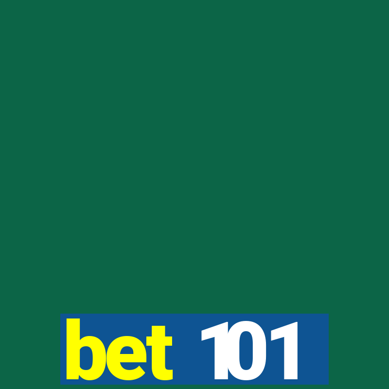 bet 101