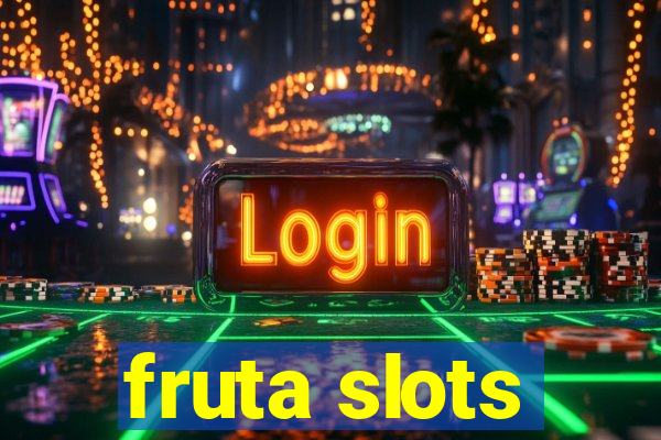 fruta slots