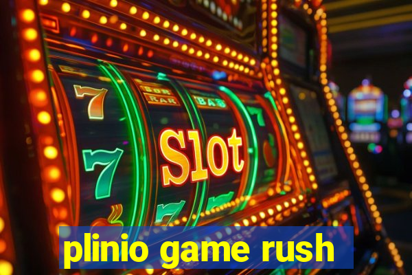 plinio game rush