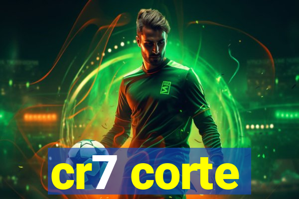 cr7 corte