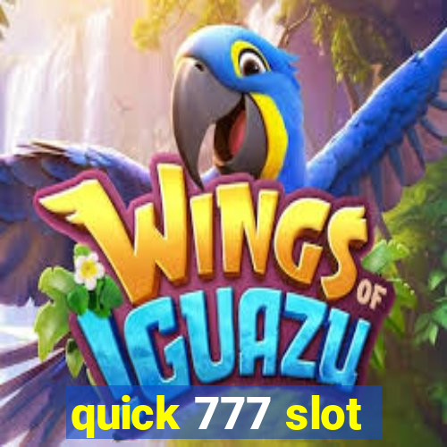 quick 777 slot