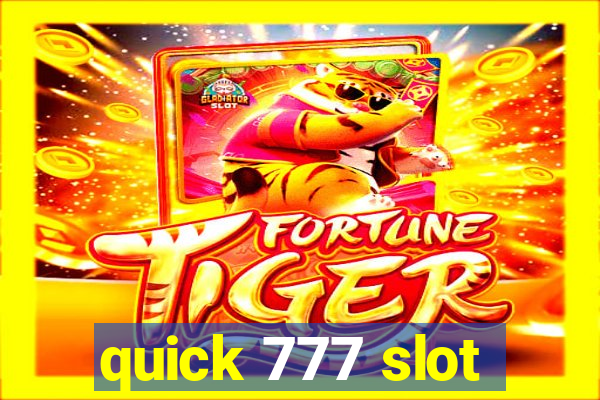 quick 777 slot