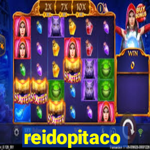 reidopitaco