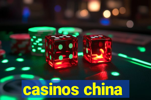 casinos china