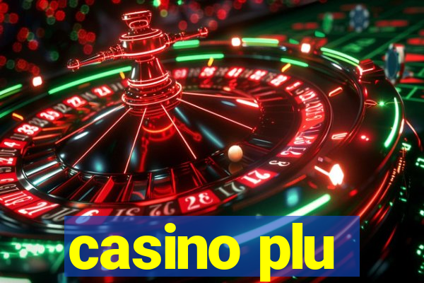 casino plu