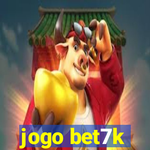 jogo bet7k