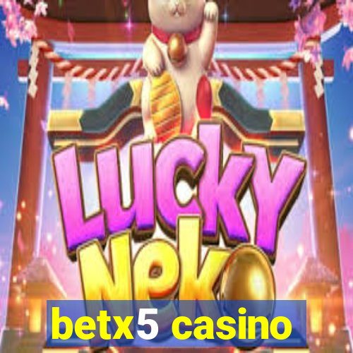 betx5 casino