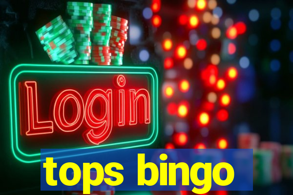 tops bingo