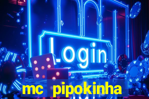 mc pipokinha privacy videos