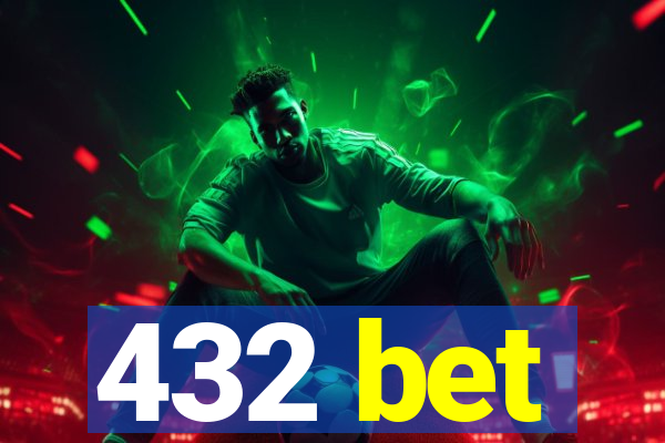 432 bet