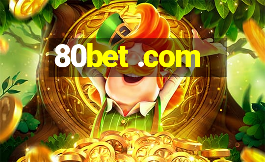 80bet .com