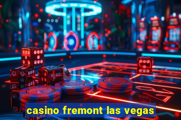 casino fremont las vegas