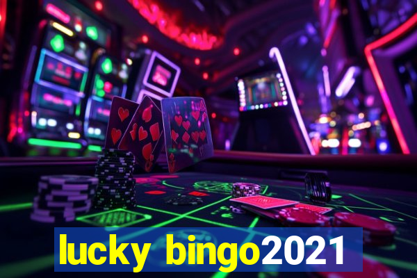 lucky bingo2021