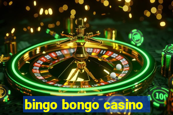 bingo bongo casino