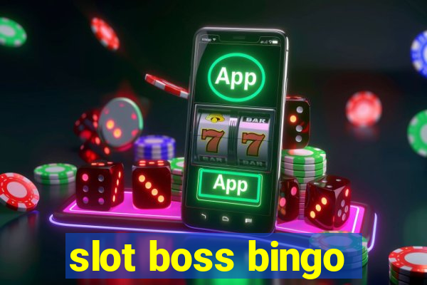 slot boss bingo