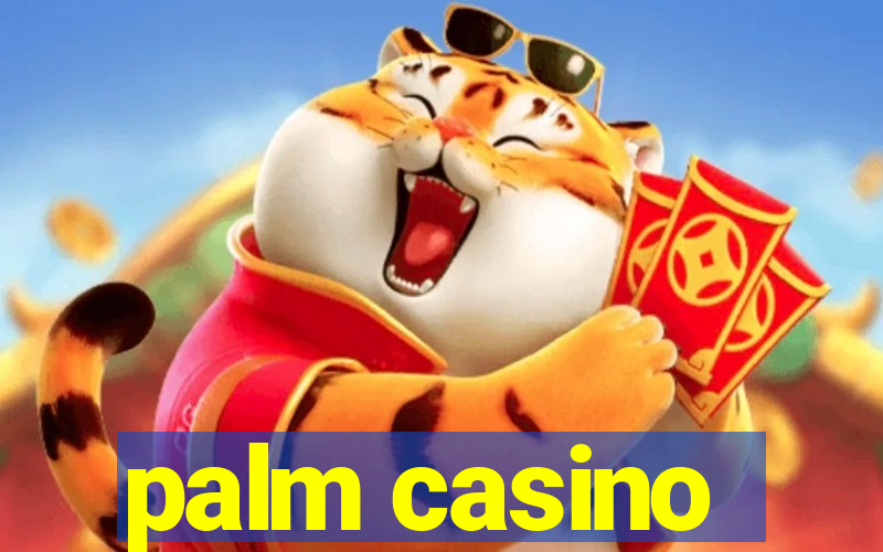 palm casino