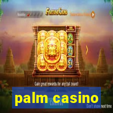 palm casino