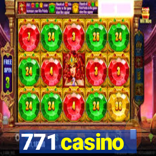 771 casino