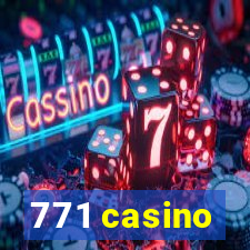 771 casino