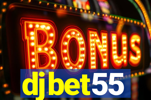 djbet55