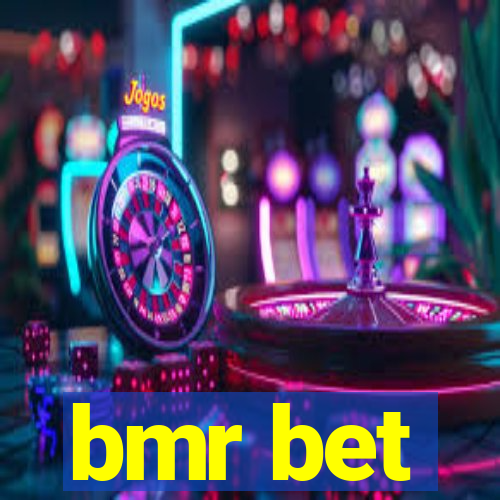 bmr bet