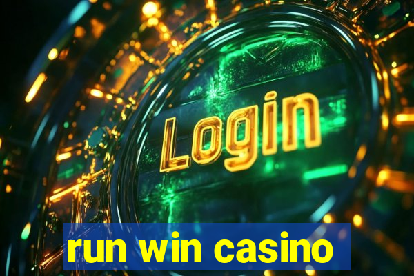 run win casino