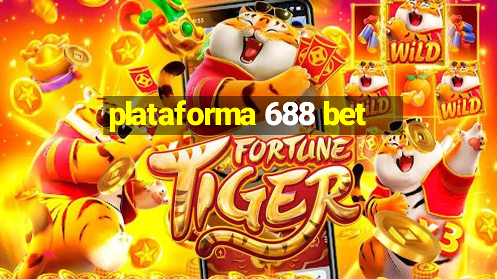 plataforma 688 bet