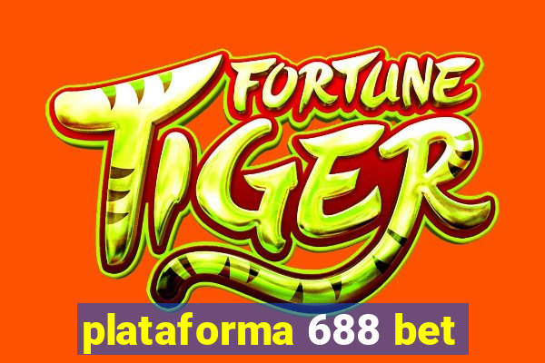 plataforma 688 bet