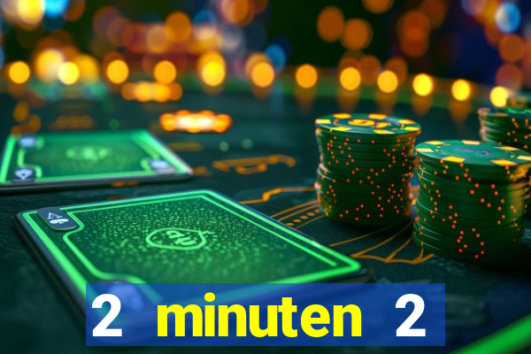 2 minuten 2 millionen casino