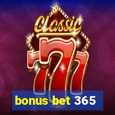 bonus bet 365