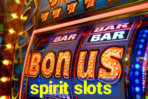 spirit slots