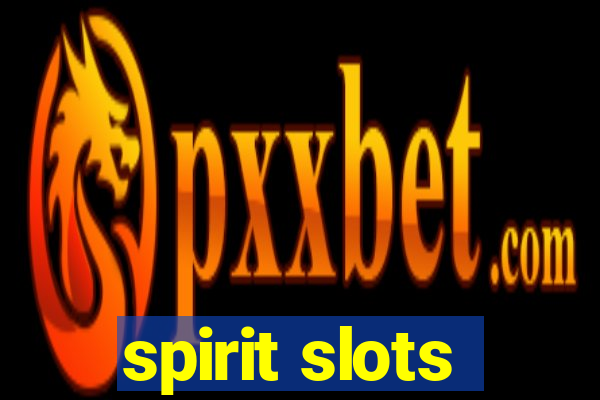 spirit slots