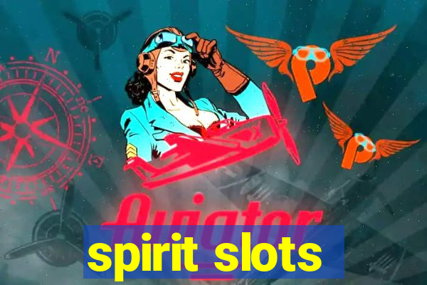 spirit slots