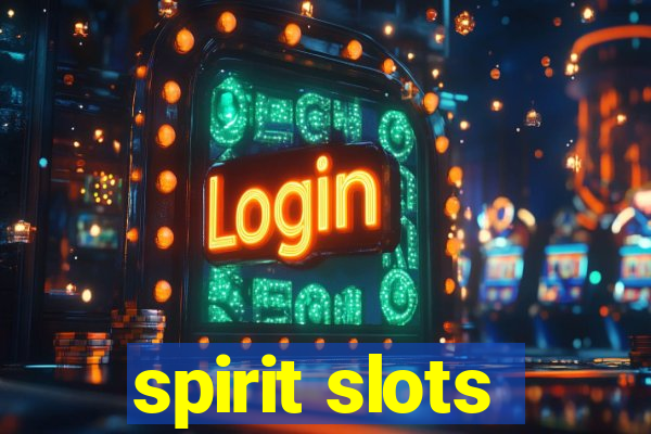 spirit slots