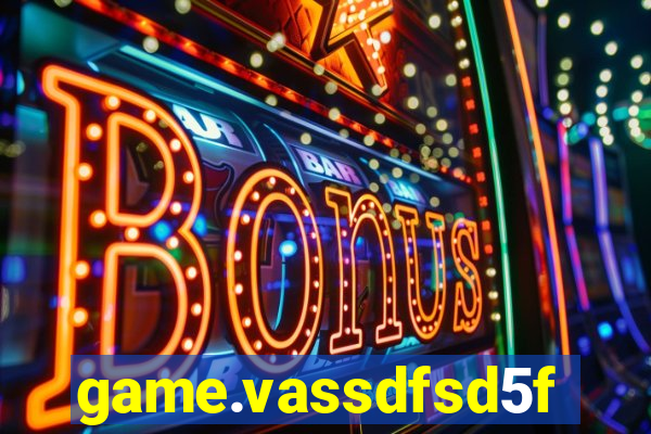 game.vassdfsd5f2g5ef8sfc.mgf5g48ag8we45sdf5d