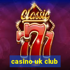 casino uk club