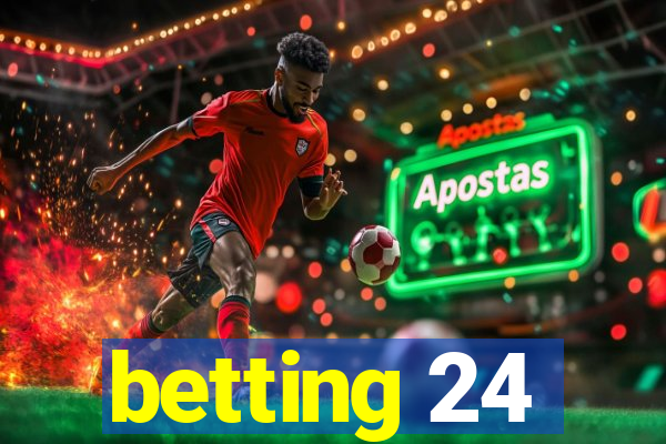 betting 24