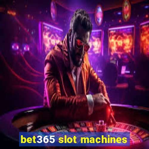 bet365 slot machines