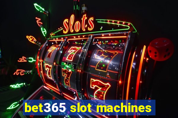 bet365 slot machines