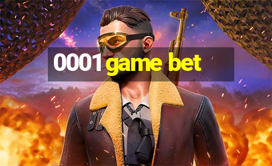 0001 game bet